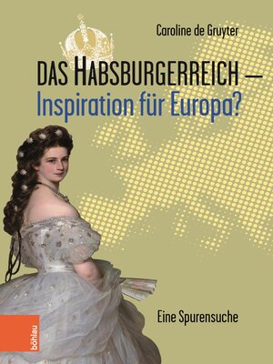 cover image of Das Habsburgerreich--Inspiration für Europa?